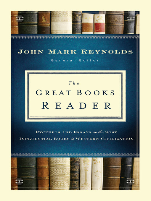 Title details for The Great Books Reader by John Mark Reynolds - Wait list